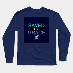 Saved By Grace Long Sleeve T-Shirt